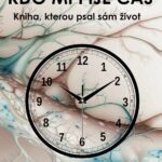 Kdo mi pije čas
